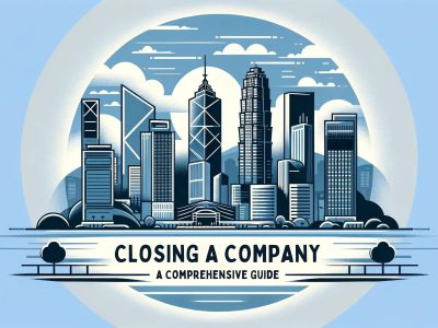 Closing a Company in Hong Kong: A Comprehensive Guide